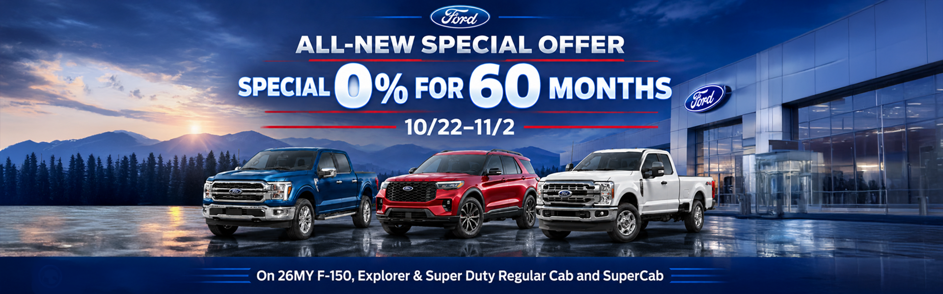 0% For 60 Months on 26MY F-150, Explorer & Super Duty lineup